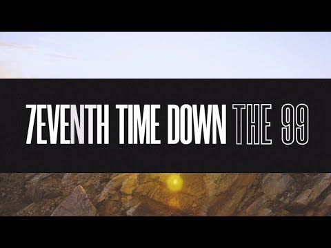 The 99 Music Video by 7eventh Time Down