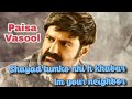 Paisa Vasool Movie Best Dialogue