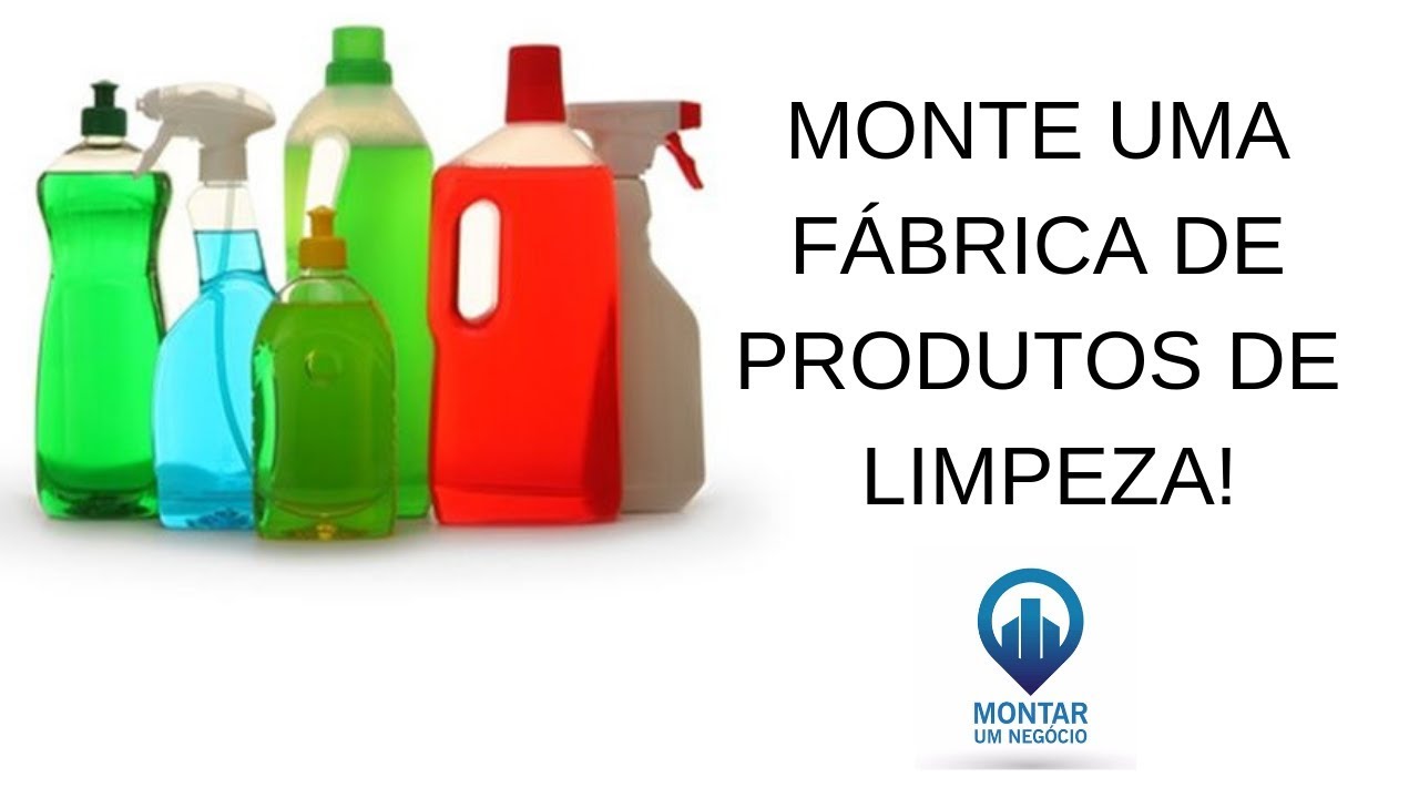 COMO MONTAR UMA FÁBRICA DE PRODUTOS DE LIMPEZA