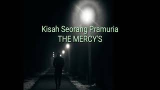 Download lagu THE MERCY'S KISAH SEORANG PRAMURIA KARAOKE ORIGINAL MUSIC mp3 Download lagu THE MERCY'S KISAH SEORANG PRAMURIA KARAOKE ORIGINAL MUSIC mp3