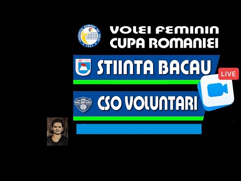🔴🔵 Volei: LIVE - Cupa României, meci retur 🎥: Știința Bacău - CSO Voluntari 2005