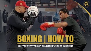 Boxing | How To | 3 Different Types of Counter Punches in Boxing