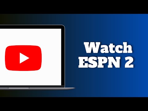 How to Watch ESPN 2 on YouTube TV