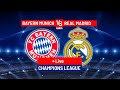 Real Madrid Vs Bayern | UEFA Champions League Full Match Live Stream | 2024