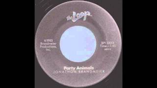 Jonathon Brandmeier - Party Animals - &#39;83 Pop-Rock Novelty on WLUP &quot;The Loop&quot; Chicago