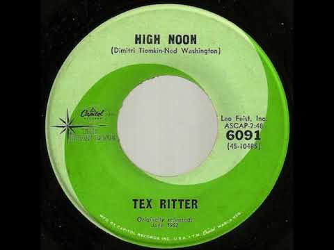 High Noon (Do Not Forsake Me) ~ Tex Ritter (1952)