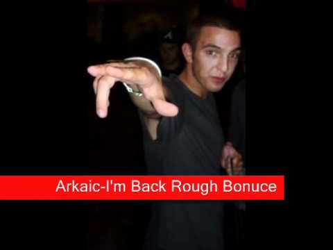 Arkaic-I'm Back Rough Bounce