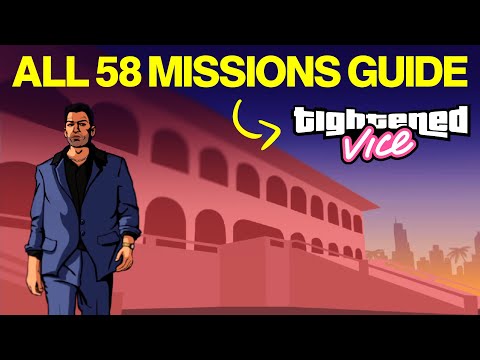 Grand Theft Auto: Tightened Vice All Missions Guide