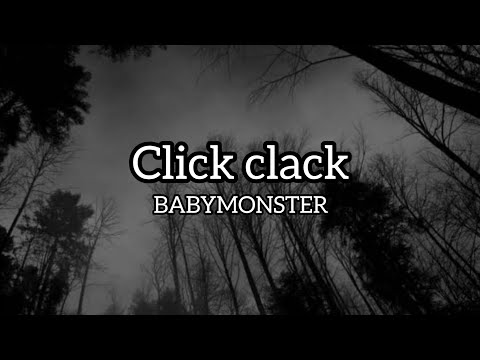 Click clack - BABYMONSTER lyrics