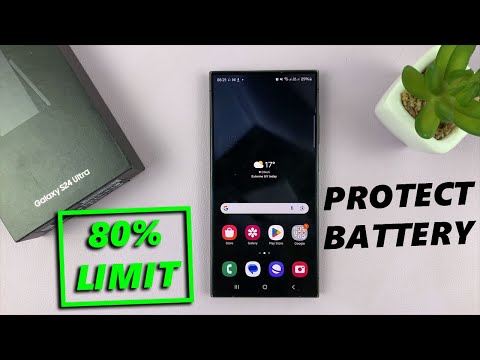 Samsung Galaxy S24 / S24 Ultra: How To Protect Battery By Limiting Charge To 80%