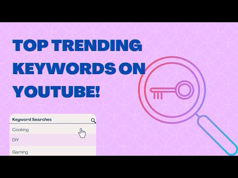 These are the Top Trending Keywords on Youtube!