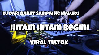 Download lagu DJ DARI BARAT SAMPAI KE MALUKU VIRAL TIKTOK‼️HITAM HITAM BEGINI - Adit Sparky Nwrmxxx mp3 Download lagu DJ DARI BARAT SAMPAI KE MALUKU VIRAL TIKTOK‼️HITAM HITAM BEGINI - Adit Sparky Nwrmxxx mp3