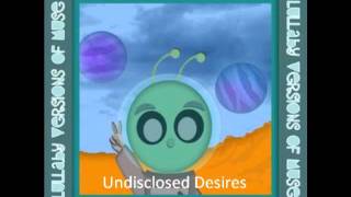 Lullaby Versions of Muse - Undisclosed Desires