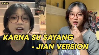 Download lagu KARNA SU SAYANG COVER JIAN | SUARANYA BIKIN CANDU mp3 Download lagu KARNA SU SAYANG COVER JIAN | SUARANYA BIKIN CANDU mp3