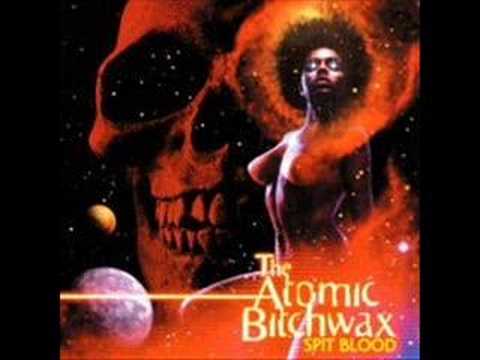 the Atomic Bitchwax - Liquor Queen