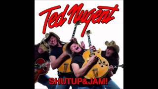 Ted Nugent - Shutup&Jam!