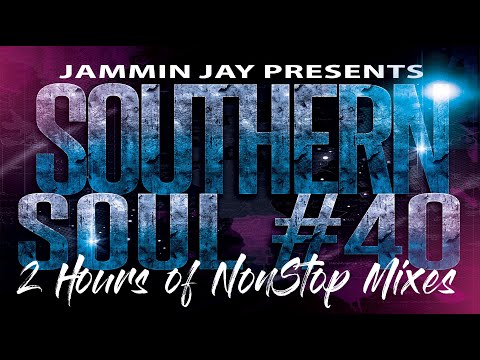 The Ultimate Southern Soul Video Mix: #40 2 Hours of Nonstop Music