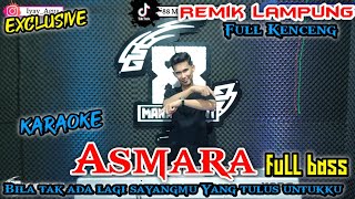 Download lagu ASMARA KARAOKE || REMIK LAMPUNG TERBARU 2026 || arr iyay_agusS mp3