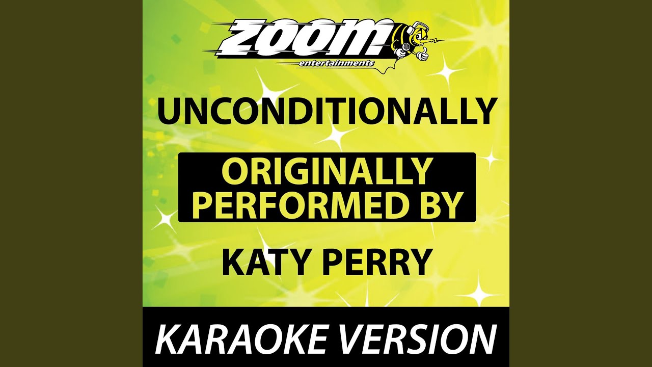 Unconditionally (No Backing Vocals) (Karaoke Version)