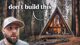 the TRUTH about building an A-frame cabin!