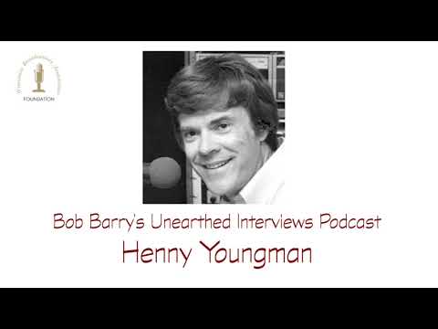 Bob Barry's Unearthed Interviews Podcast - Henny Youngman