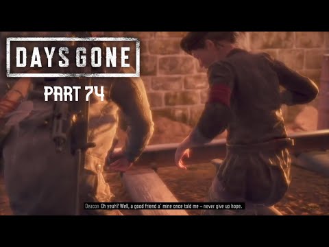 DAYS GONE Walkthrough gameplay Part 74 - NEVER GIVE UP HOPE (NO COMMENTARY)
