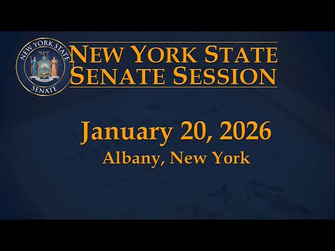 New York State Senate Session - 01/20/2026