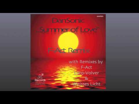 DanSonic Summer of Love F-Act Remix