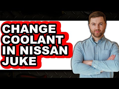 How To Change Coolant In Nissan Juke - Easy Guide
