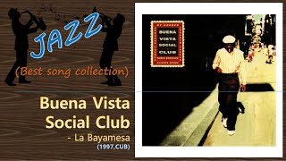 [Jazz] Buena Vista Social Club - La Bayamesa