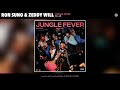 Ron Suno Zeddy Will Jungle Fever Official Audio Feat J P