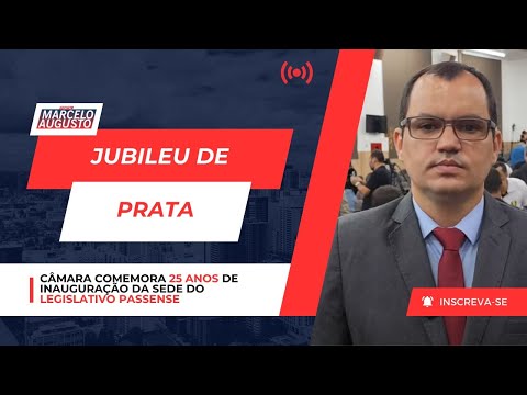  Câmara celebra Jubileu de Prata pelos 25 anos de inauguração da sede da Câmara Municipal