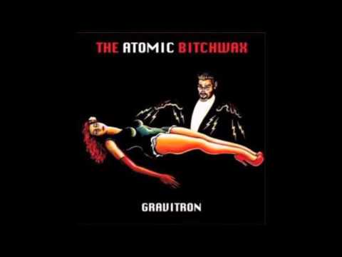 The Atomic Bitchwax