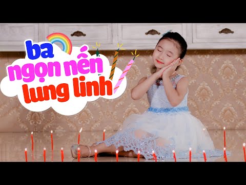 Ba Ngọn Nến Lung Linh - Candy Ngọc Hà ✿ Thần Đồng Âm Nhạc Việt Nam ♪ Nhạc Thiếu Nhi 2023