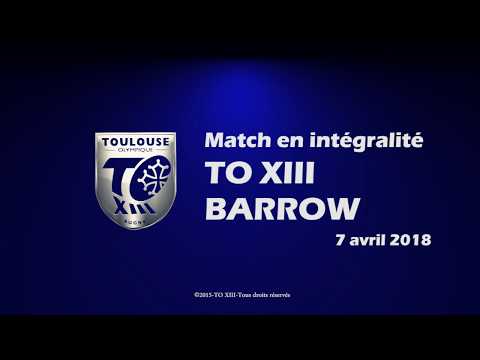 TO XIII v Barrow - Le match en intégralité - 07.04.2018