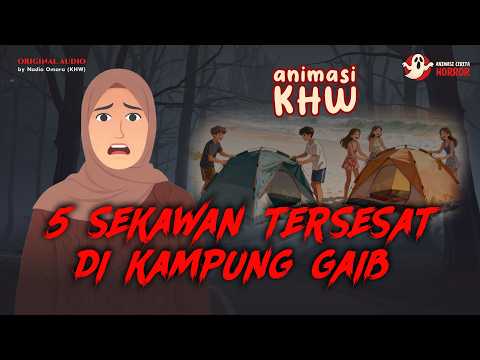 5 SEKAWAN TERSESAT DI KAMPUNG GAIB  - Animasi Cerita Horror