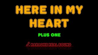 Plus One - Here in My Heart [Karaoke Real Sound]