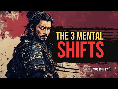 The 3 Mental Shifts That Separate Masters from Everyone Else | Miyamoto Musashi