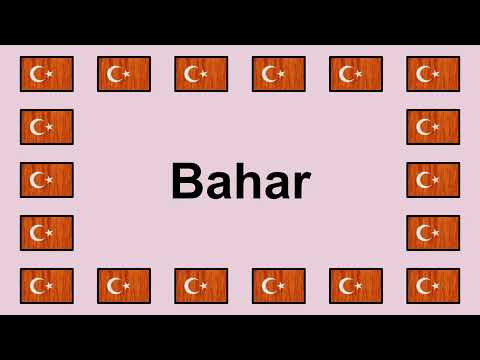 Pronounce BAHAR in Turkish 🇹🇷