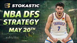 NBA DFS Strategy Wednesday 5/20/26 | DraftKings & FanDuel NBA Lineup Picks
