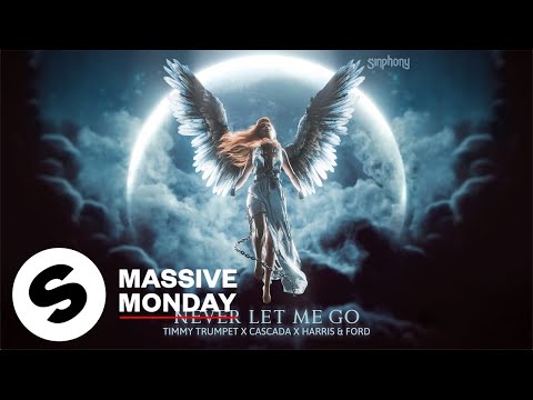 Timmy Trumpet x Cascada x Harris & Ford - Never Let Me Go (Official Audio)