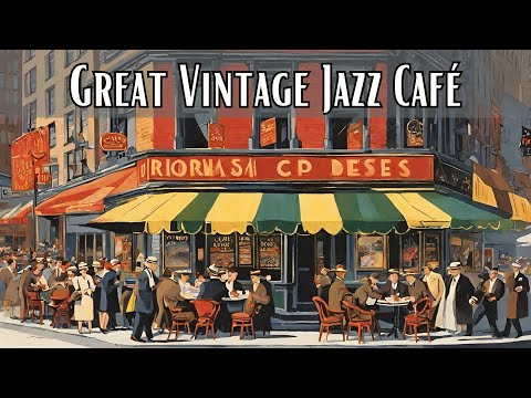 Great Vintage Jazz Café [Vintage Jazz, Jazz Classics, Vintage Jazz]