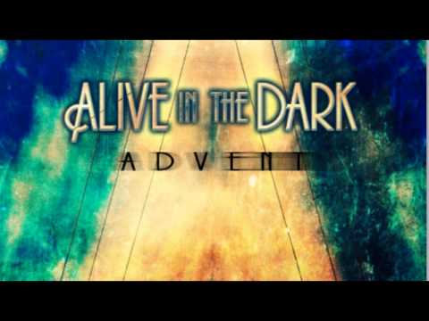 Alive In The Dark  - The Sea Divides (New Song 2013)