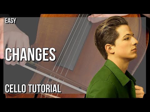 SUPER EASY: How to play Changes  by Charlie Puth on Cello (Tutorial)