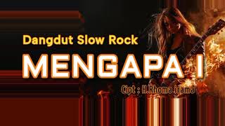 Download lagu Mengapa l - Slow rock Dangdut Version ( Rana Rani Cover ) mp3