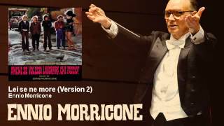 Ennio Morricone - Lei se ne more - Version 2 - Anche Se Volessi Lavorare Che Faccio? (1972)