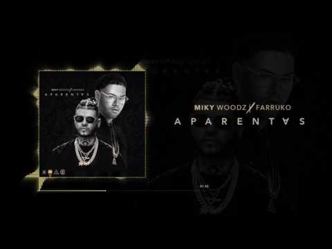 Miky Woodz ft Farruko- Aparentas (Audio Official)
