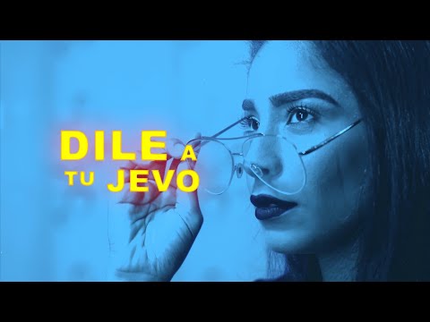 DILE A TU JEVO - El X & YO SAMUEL (VIDEO OFICIAL)