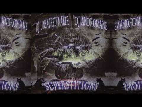 DJ Unsacred Maker x DJ Andromane - Superstitions
