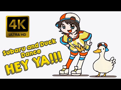 Subaru and Duck Dance - Hey Ya! [4K 60FPS Remastered]